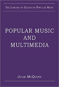 Title: Popular Music and Multimedia, Author: Julie McQuinn