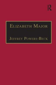 Title: Elizabeth Major: Printed Writings 1641-1700: Series II, Part Two, Volume 6 / Edition 1, Author: Jeffrey Powers-Beck