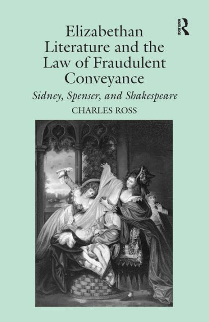 elizabethan-literature-and-the-law-of-fraudulent-conveyance-sidney