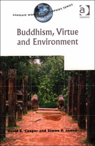 Title: Buddhism, Virtue and Environment, Author: David E. Cooper