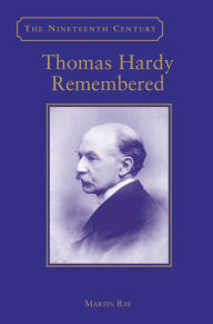 Title: Thomas Hardy Remembered / Edition 1, Author: Martin Ray
