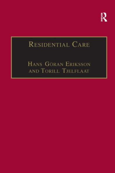 Residential Care: Horizons for the New Century / Edition 1