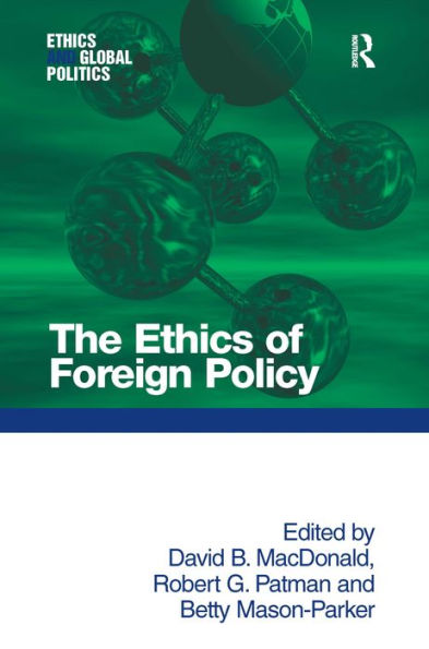 The Ethics of Foreign Policy / Edition 1