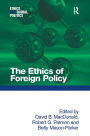 The Ethics of Foreign Policy / Edition 1