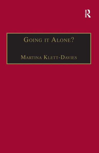 Going it Alone?: Lone Motherhood in Late Modernity / Edition 1