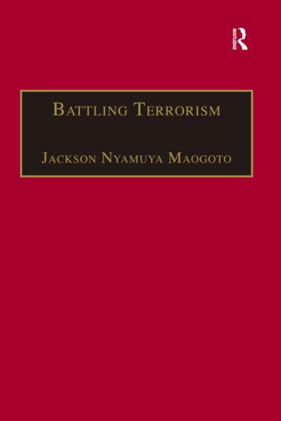 Battling Terrorism: Legal Perspectives on the use of Force and the War on Terror / Edition 1