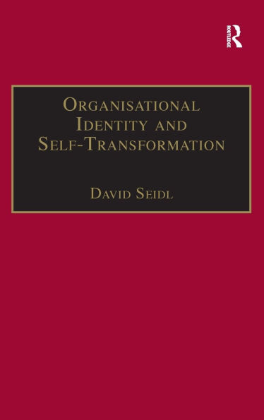 Organisational Identity and Self-Transformation: An Autopoietic Perspective