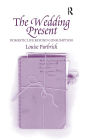 The Wedding Present: Domestic Life Beyond Consumption / Edition 1