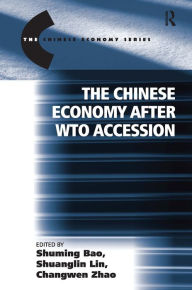 Title: The Chinese Economy after WTO Accession / Edition 1, Author: Shuanglin Lin