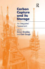 Carbon Capture and its Storage: An Integrated Assessment / Edition 1
