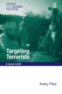 Targeting Terrorists: A License to Kill? / Edition 1