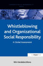 Whistleblowing and Organizational Social Responsibility: A Global Assessment / Edition 1