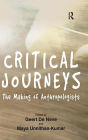 Critical Journeys: The Making of Anthropologists / Edition 1