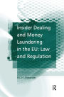 Insider Dealing and Money Laundering in the EU: Law and Regulation / Edition 1