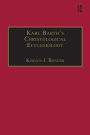 Karl Barth's Christological Ecclesiology / Edition 1