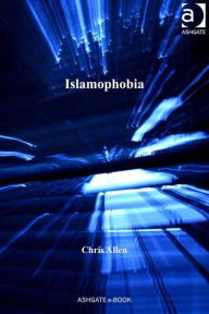 Title: Islamophobia / Edition 1, Author: Chris Allen