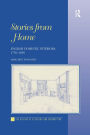 Stories from Home: English Domestic Interiors, 1750-1850