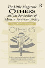 The Little Magazine Others and the Renovation of Modern American Poetry / Edition 1