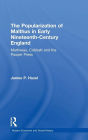 The Popularization of Malthus in Early Nineteenth-Century England: Martineau, Cobbett and the Pauper Press / Edition 1