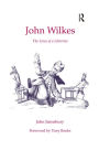 John Wilkes: The Lives of a Libertine