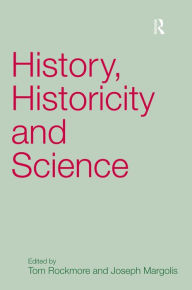 Title: History, Historicity and Science / Edition 1, Author: Joseph Margolis