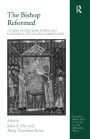 The Bishop Reformed: Studies of Episcopal Power and Culture in the Central Middle Ages / Edition 1