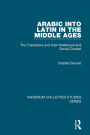 Arabic into Latin in the Middle Ages: The Translators and their Intellectual and Social Context / Edition 1