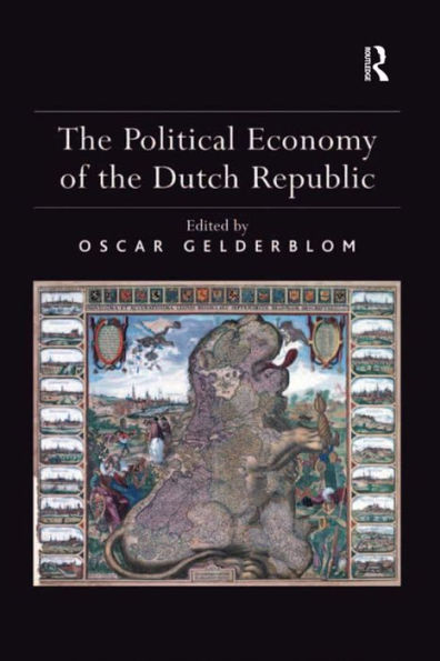 The Political Economy of the Dutch Republic / Edition 1