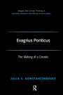Evagrius Ponticus: The Making of a Gnostic / Edition 1