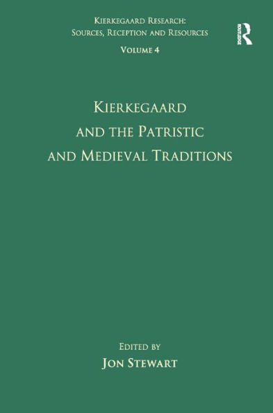Volume 4: Kierkegaard and the Patristic and Medieval Traditions / Edition 1