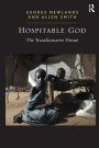 Hospitable God: The Transformative Dream / Edition 1