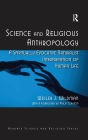 Science and Religious Anthropology: A Spiritually Evocative Naturalist Interpretation of Human Life