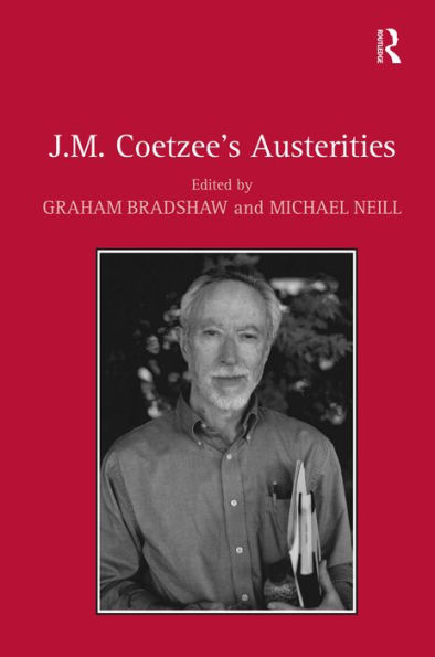 J.M. Coetzee's Austerities / Edition 1