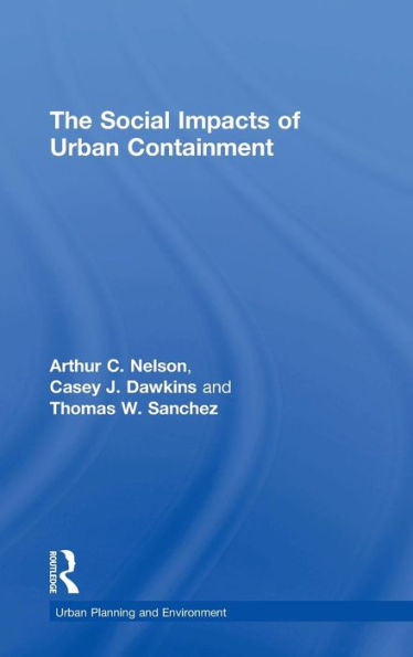 The Social Impacts of Urban Containment / Edition 1