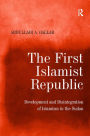 The First Islamist Republic: Development and Disintegration of Islamism in the Sudan