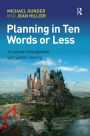 Planning in Ten Words or Less: A Lacanian Entanglement with Spatial Planning / Edition 1