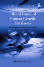 Ethical Issues of Human Genetic Databases: A Challenge to Classical Health Research Ethics? / Edition 1