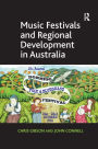Music Festivals and Regional Development in Australia