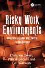 Risky Work Environments / Edition 1