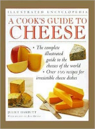 A Cook's Guide to Cheese