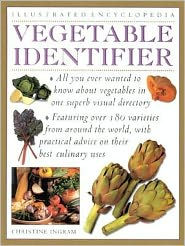 Vegetable Identifier: A Complete Visual Directory of the World's Favorite Vegetables