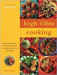 High Fibre Cooking: Eating for Health