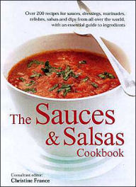The Sauces and Salsas Cookbook