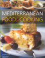 Mediterranean Food & Cooking: A Culinary Tour of Sun-Drenched Shores