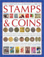 STAMPS AND COINS, THE COMPLETE ILLUSTRATED GUIDE