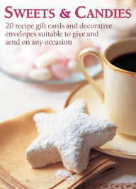 Title: Sweets & Candies Recipe Giftcards, Author: Anness