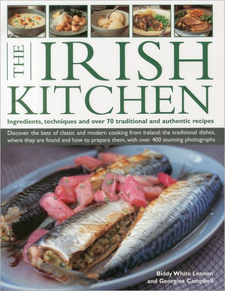 The Irish Kitchen: Discover the best of classic and modern food from Ireland: the traditions, locations, ingredients and preparation techniques, with more than 400 photographs in total.
