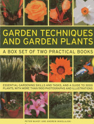 Title: Garden Techniques and Garden Plants: Essential gardening skills and tasks, and a guide to 3000 plants, with more than 1900 photographs and illustrations, Author: Jonathan Edwards