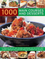 1000 Main Courses and Desserts: A Box Set of Two Recipe Books: A complete set of two volumes containing 500 delicious main courses together with 500 fabulous puddings and desserts