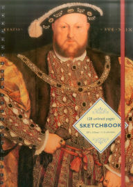 Title: Sketchbook: Henry VIII (Hans Holbein the Younger): 128-Page Unlined Pages, Author: Peony Press